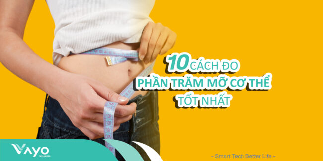 cách đo phần trăm mỡ cơ thể tốt nhất_1