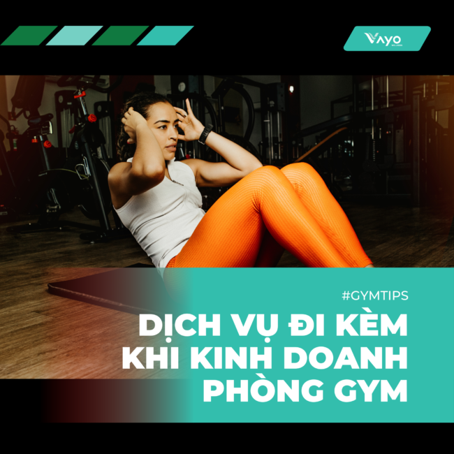 Bật mí các dịch vụ kèm theo khi kinh doanh phòng gym