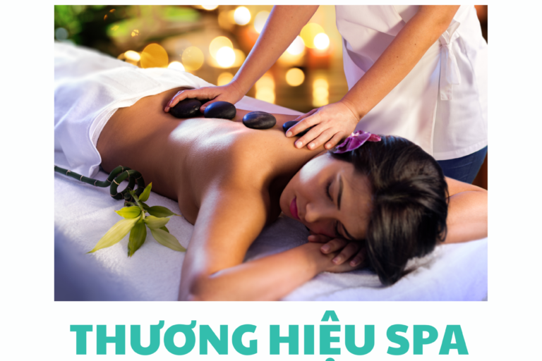 Bí quyết Xây Dựng Thương Hiệu Cho Spa Hiệu Quả