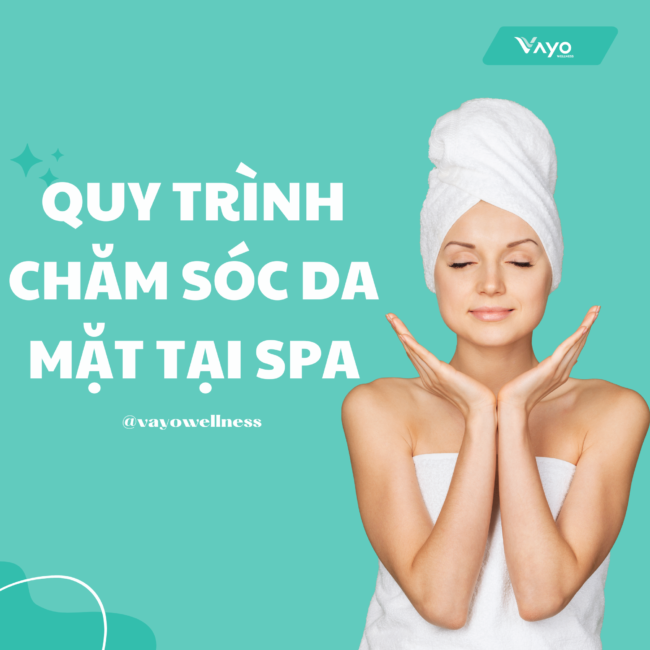 Quy trình chăm sóc da mặt cơ bản tại Spa