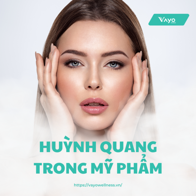 Huỳnh quang trong mỹ phẩm ảnh hưởng đến làn da của bạn như thế nào